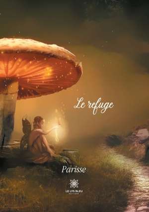 Le refuge de Parisse