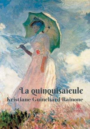 La quinquisaïeule de Kristiane Guinchard-Rainone