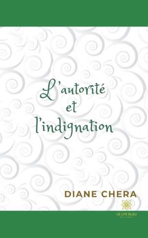 L'autorité et l'indignation de Diane Chera