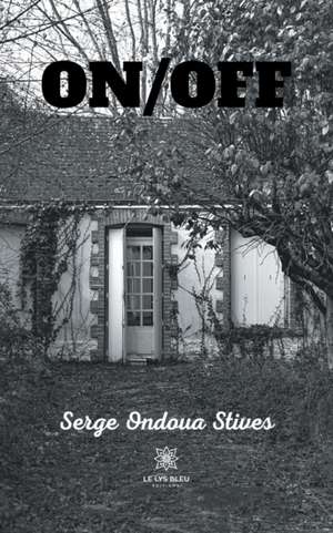 on/off de Serge Ondoua Stives