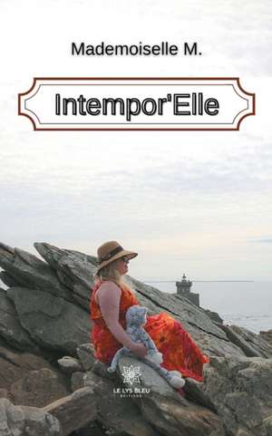 Intempor'Elle de Mademoiselle M