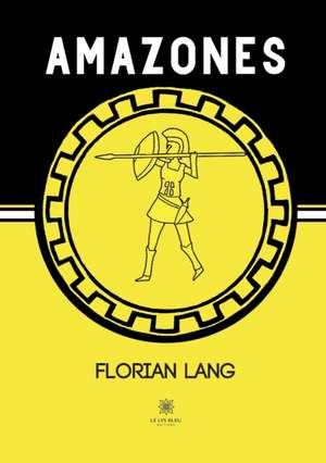 Amazones de Florian Lang