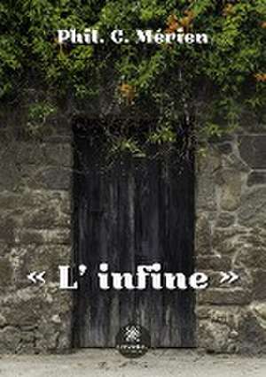 L'infine de Phil C Merien