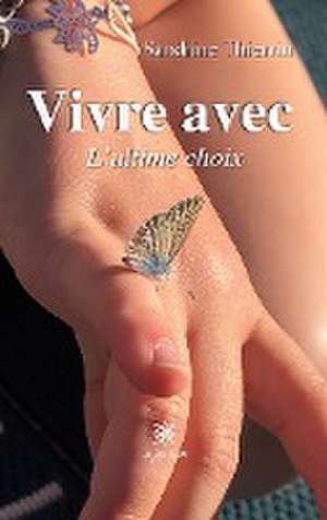 Vivre avec de Sandrine Thierrin