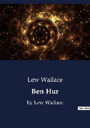 Ben Hur de Lew Wallace