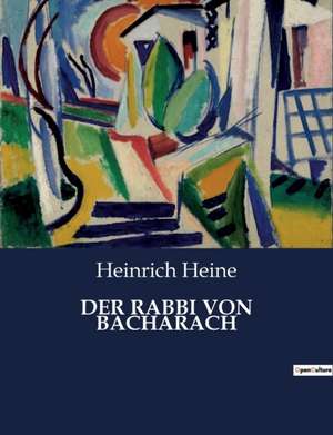 DER RABBI VON BACHARACH de Heinrich Heine