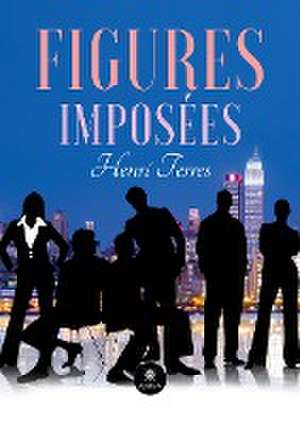 Figures imposées de Henri Terres