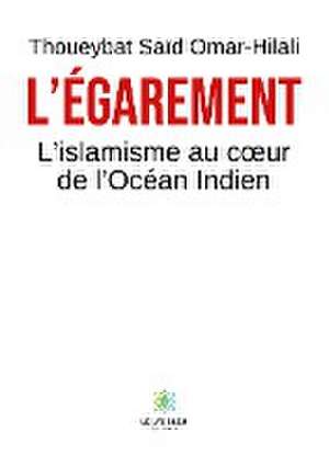 L'Égarement de Thoueybat Saïd Omar-Hilali