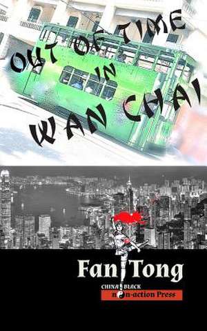 Out of Time in WAN Chai