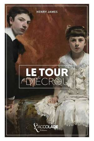 Le Tour d'écrou: édition bilingue anglais/français (+ lecture audio intégrée) de Henry James