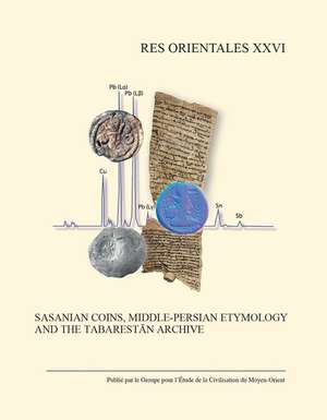 Sasanian Coins, Middle-Persian Etymology and the Tabarestan Archive de R. Gyselen