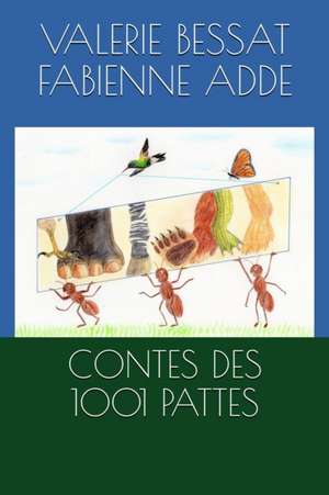 Contes des 1001 Pattes de Valérie Bessat