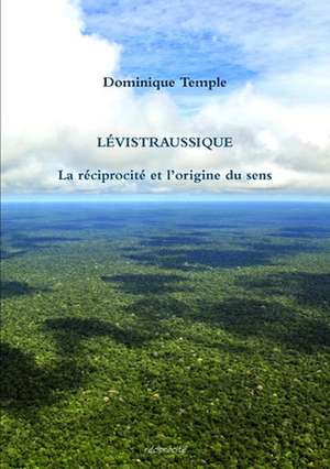 Lévistraussique de Dominique Temple