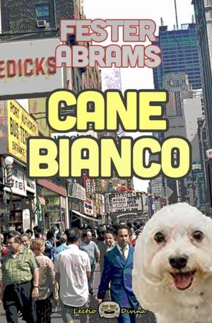 Cane Bianco de Fester Abrams