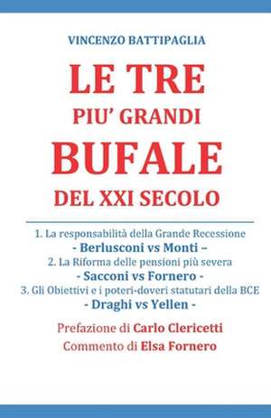 Le Tre Piu' Grandi Bufale del XXI Secolo de Vincenzo Battipaglia