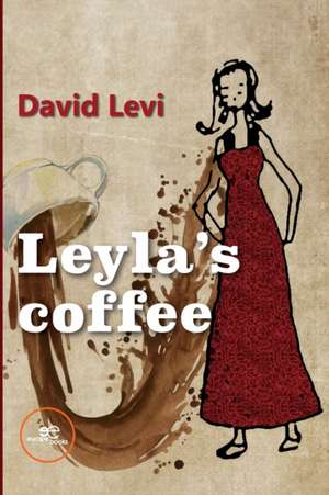 Leyla's Coffee de David Levi