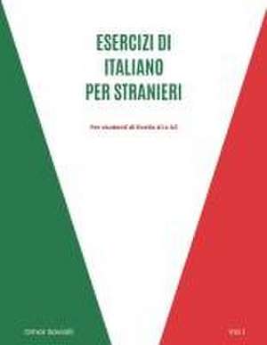 Esercizi di italiano per stranieri - Vol.1 de Omar Saviolli