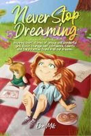 Never Stop Dreaming de Special Art Stories