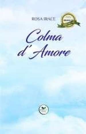 Colma d'Amore de Rosa Irace