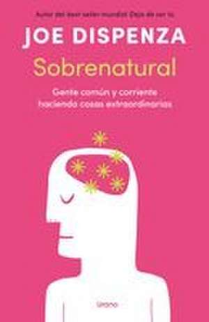 Sobrenatural de Dispenza