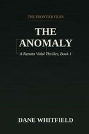 The Anomaly de Dane Whitfield