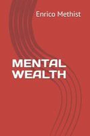 Mental Wealth de Enrico Severiano