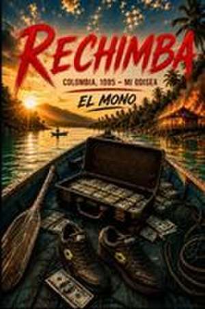 Rechimba de El Mono