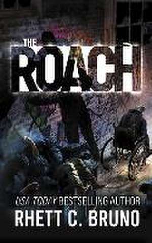 The Roach de Rhett C. Bruno