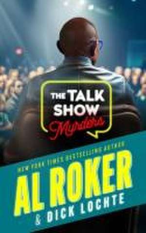 The Talk Show Murders de Al Roker