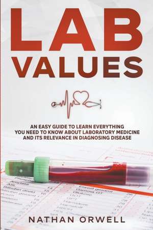 Lab Values de Nathan Orwell