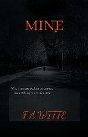 Mine de F. A. Witte