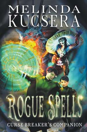 Rogue Spells de Melinda Kucsera