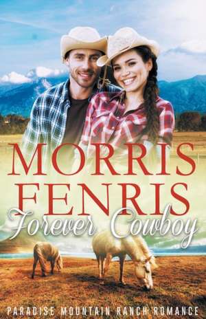 Forever Cowboy de Morris Fenris