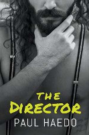 The Director de Paul Haedo