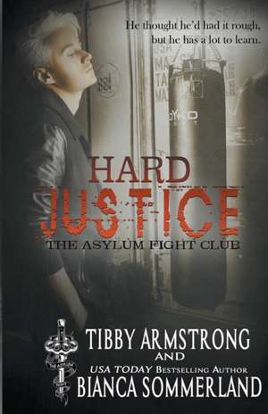 Hard Justice de Tibby Armstrong