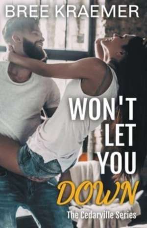 Won't Let You Down de Bree Kraemer