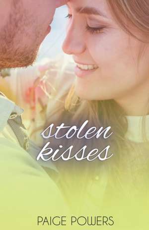 Stolen Kisses de Paige Powers