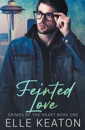 Feinted Love de Elle Keaton