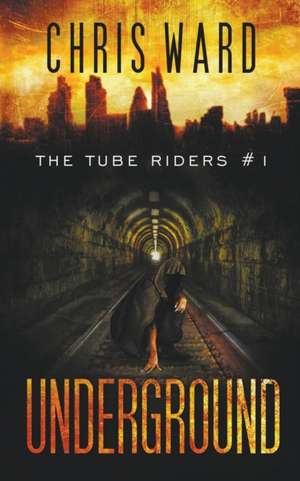 Underground de Chris Ward