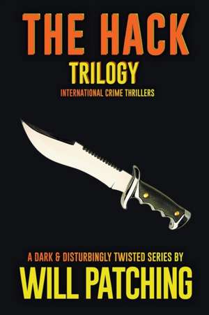 The Hack Trilogy de Will Patching