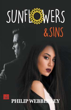 SunFlowers & Sins de Phil Webberley
