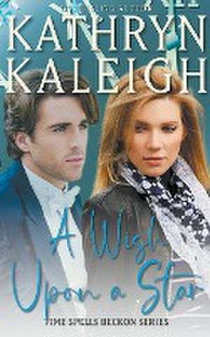 A Wish Upon a Star de Kathryn Kaleigh