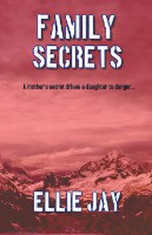 Jay, E: Family Secrets