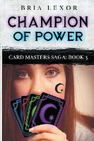 Champion of Power de Bria Lexor