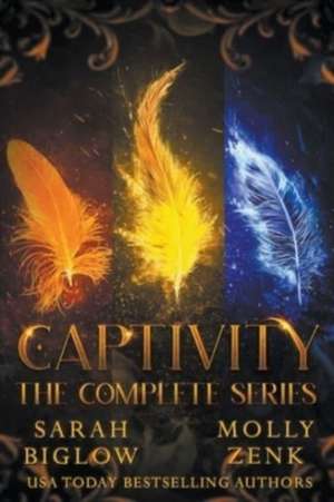 Captivity (The Complete Series) de Sarah Biglow