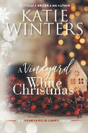 A Vineyard White Christmas de Katie Winters