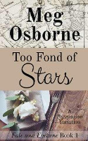 Too Fond of Stars de Meg Osborne