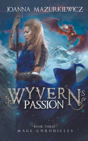 Wyvern's Passion de Joanna Mazurkiewicz