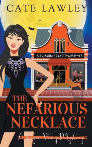 The Nefarious Necklace de Cate Lawley