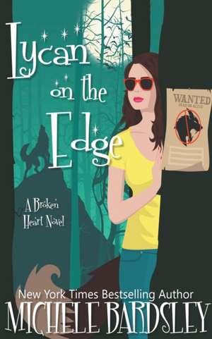 Lycan on the Edge de Michele Bardsley